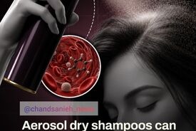 هشدار درباره شامپوهای خشک اسپری‌شونده